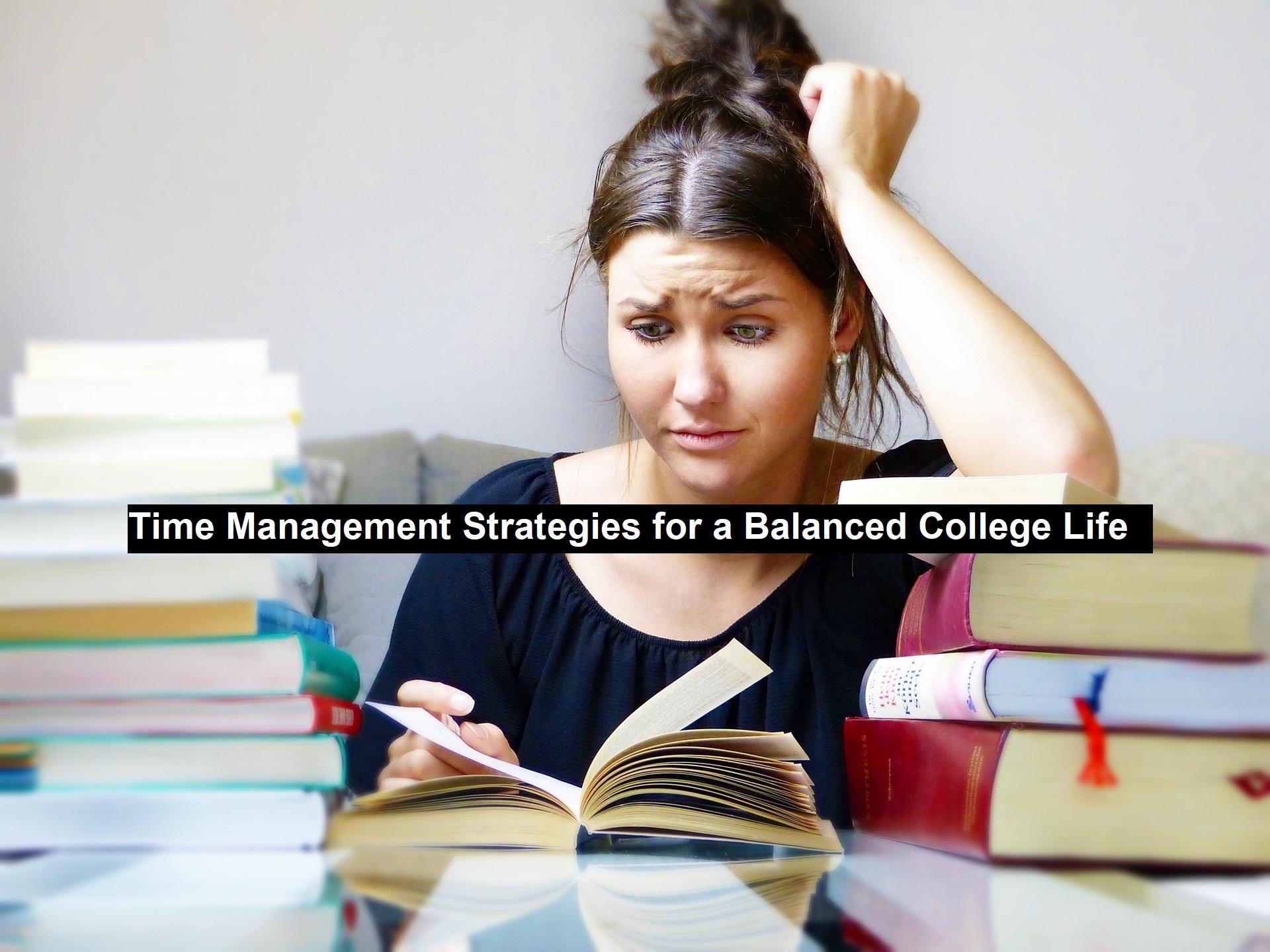 Time Management Strategies for a Balanced College Life | Valuable Study